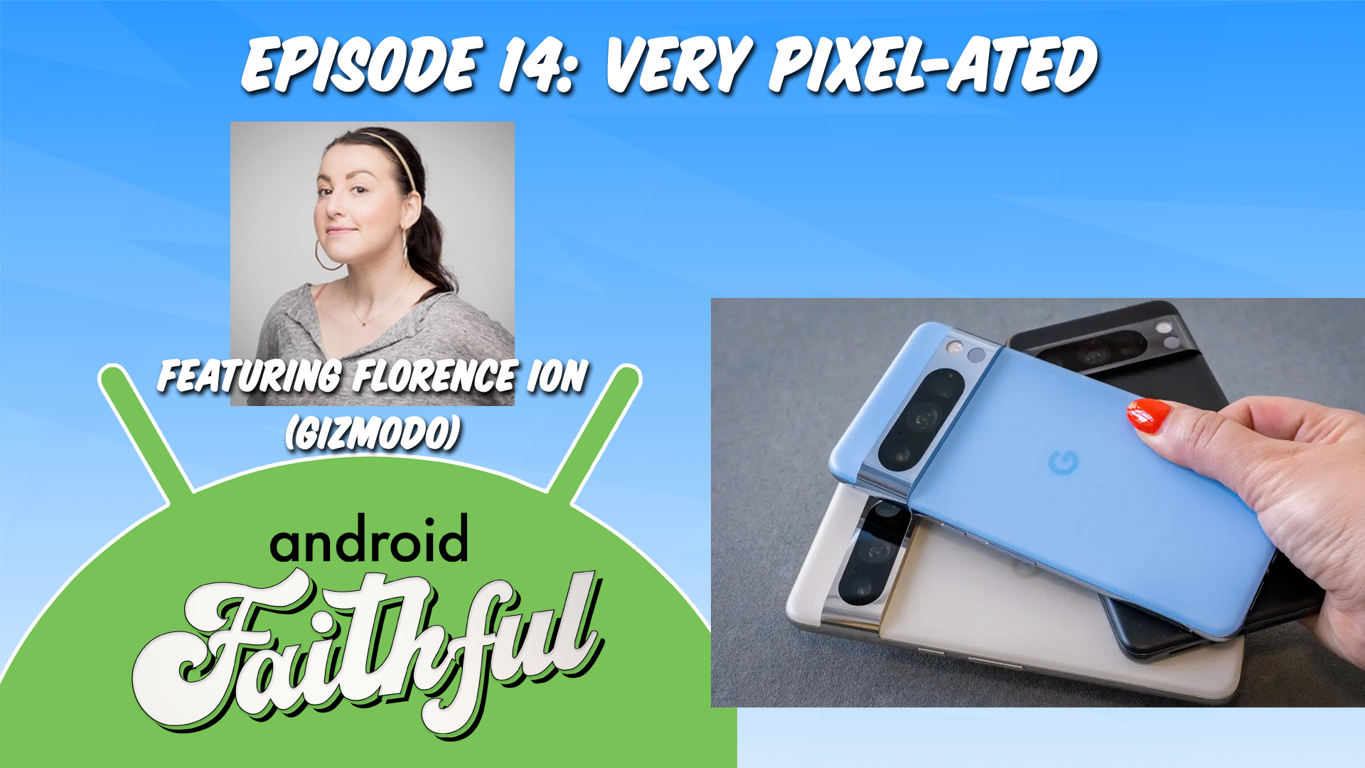 Very Pixel-ated - Android Faithful Episode #14