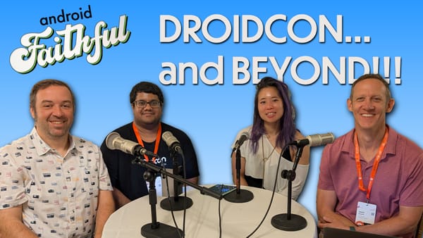 Google TV Dogfooding - Android Faithful Episode #63