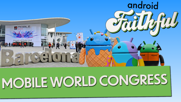 Ja-Mobile World Congress - Android Faithful Episode #84